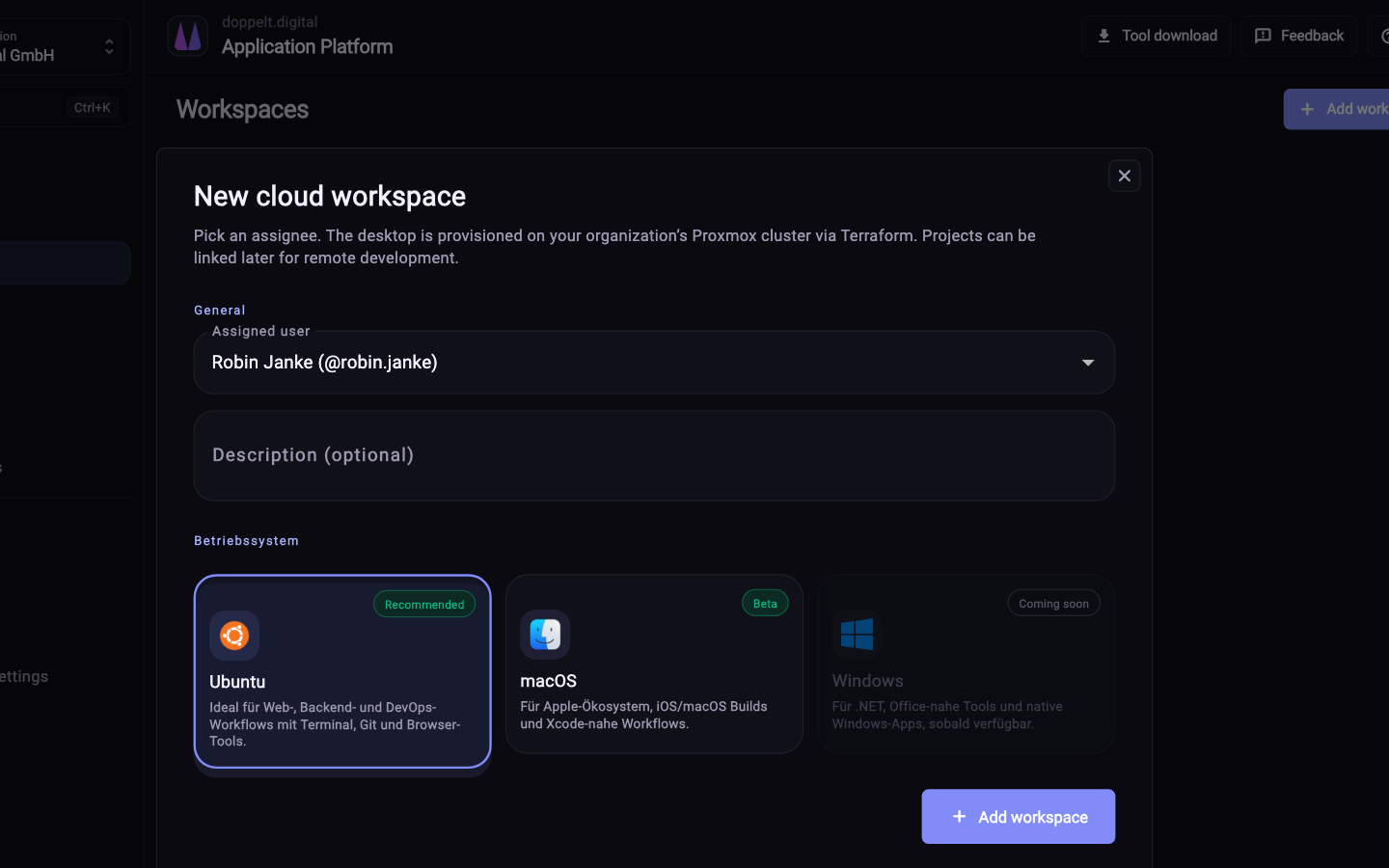 A workspace starts fully configured instead of taking days to set up.